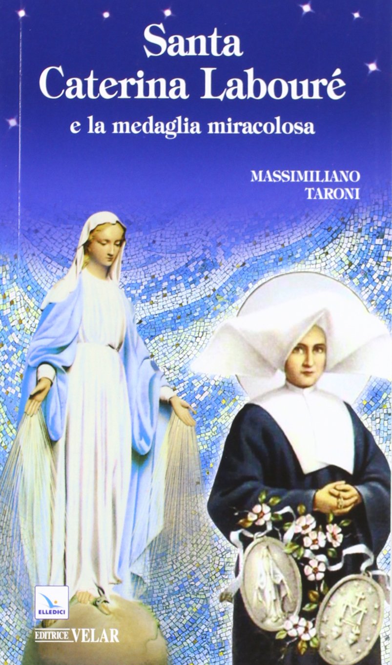 Santa Caterina Labouré e la medaglia miracolosa (Biografie, Band 379) Politics & History