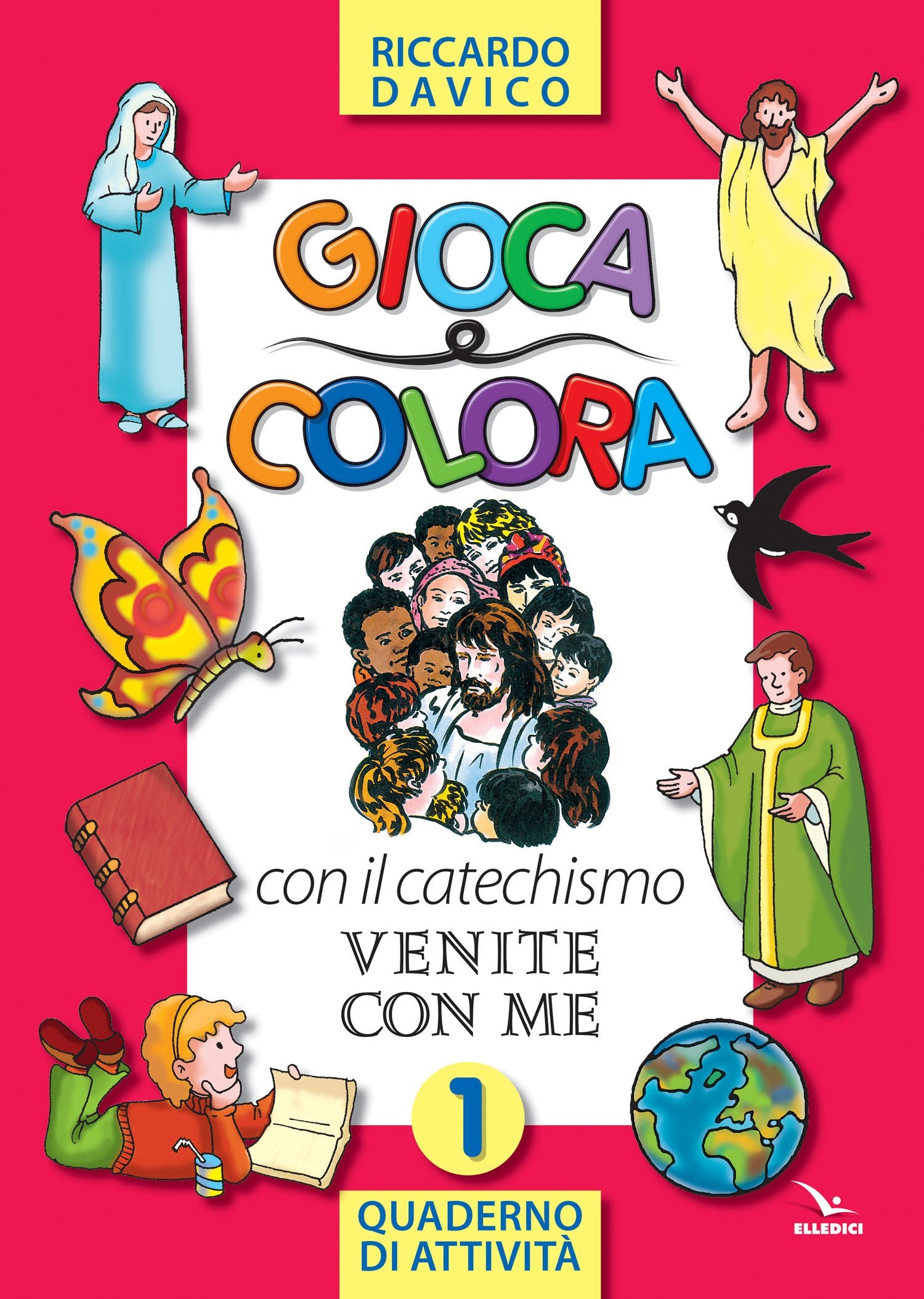 Gioca e colora con il catechismo «Venite con me». Quaderno di attività. Ediz. illustrata (Vol. 1) (Catechismo a 10 dita) Non-fiction