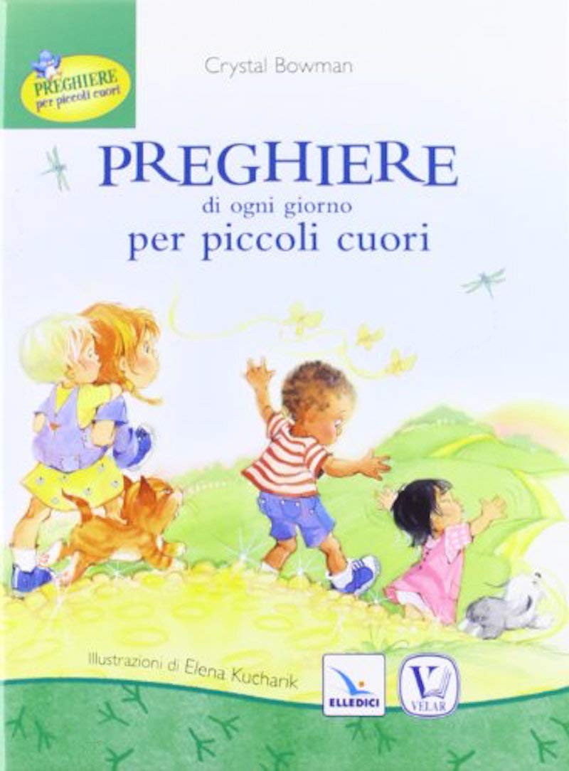 Preghiere di ogni giorno per piccoli cuori. Ediz. illustrata book