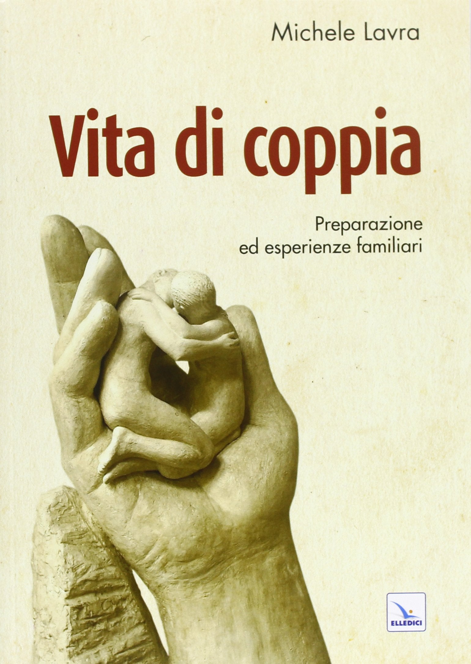 Vita di coppia. Preparazione ed esperienze familiari book