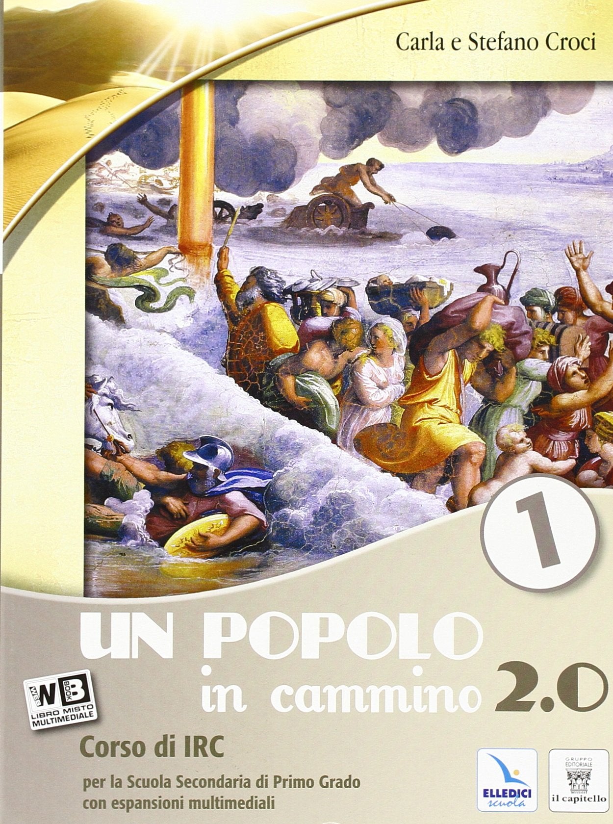 Un popolo in cammino 2.0. Per la Scuola media. Con espansione online (Vol. 1) Professional & Reference Books