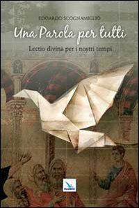 Una Parola per tutti. Lectio divina per i nostri tempi (Meditare, Band 59) Religion & Esotericism