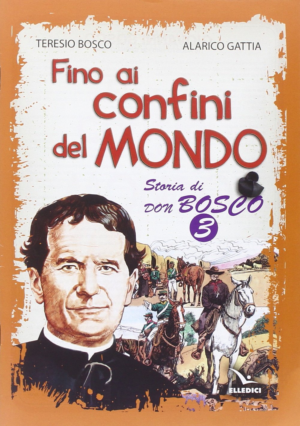 Fino ai confini del mondo. Storia di don Bosco (Vol. 3) Manga