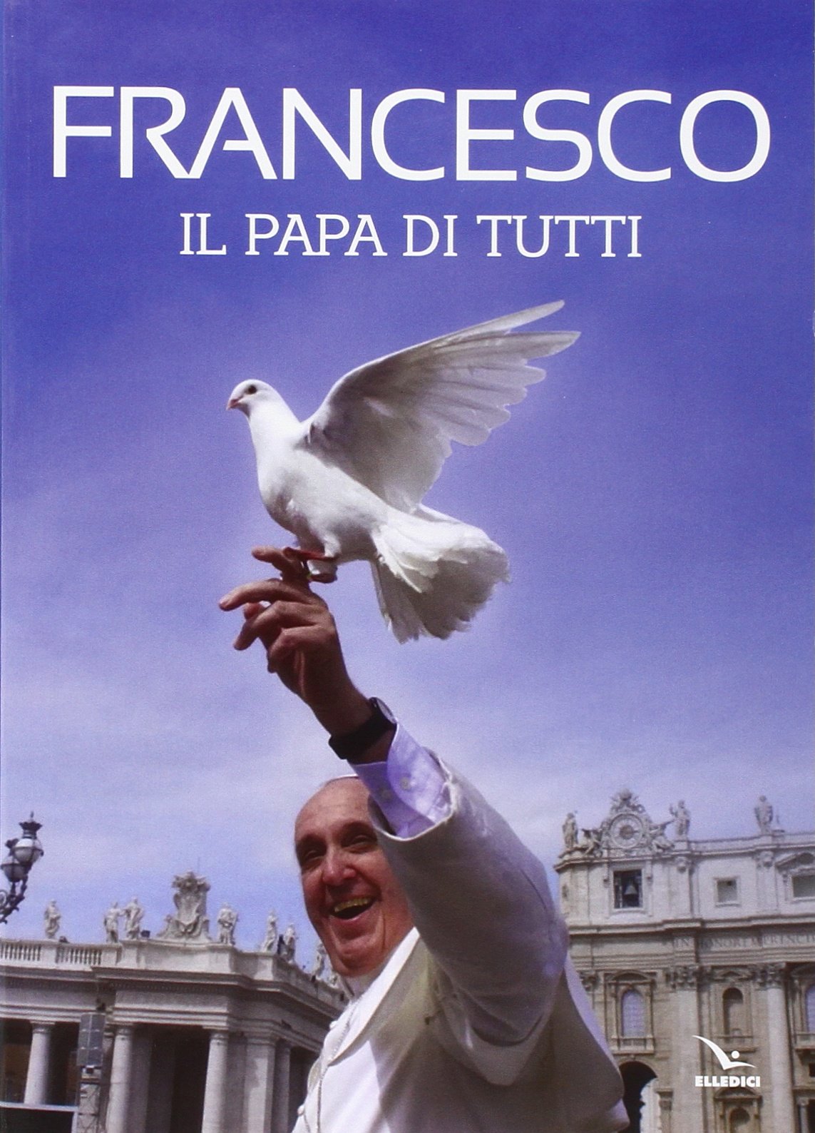 Francesco. Il papa di tutti Philosophy