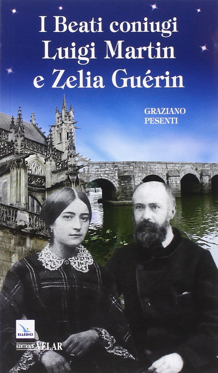 Beati coniugi Luigi Martin e Zelia Gueri Politics & History