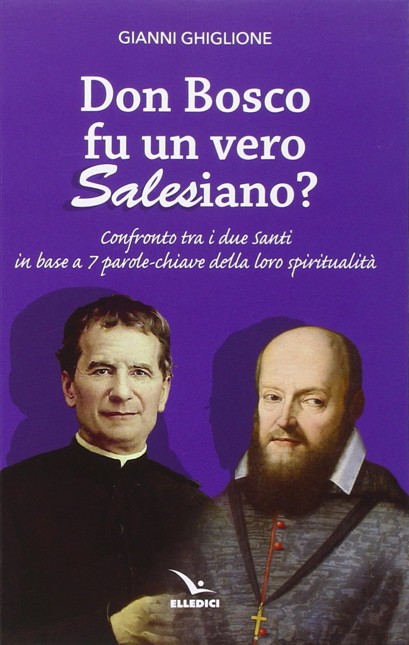 Don Bosco fu un vero salesiano? book