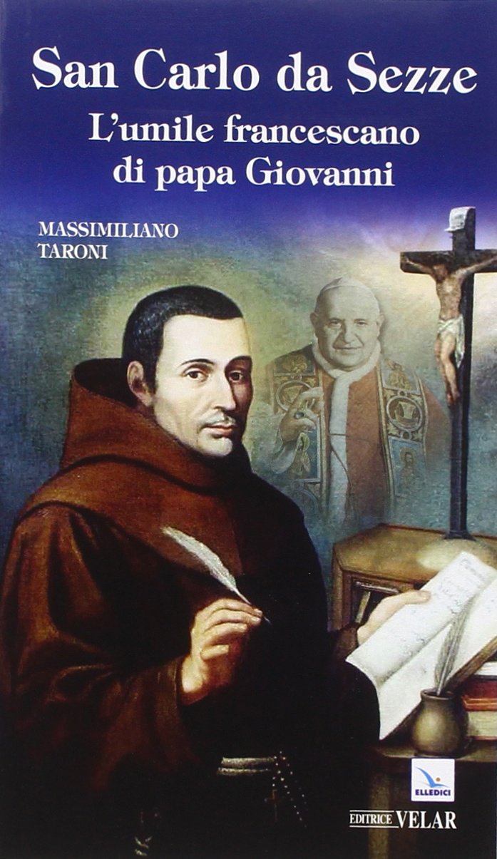 San Carlo da Sezze. L'umile francescano di papa Giovanni book