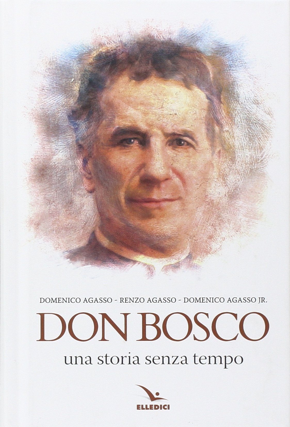 Don bosco. Una storia senza tempo (Biografie di Don Bosco) Politics & History books