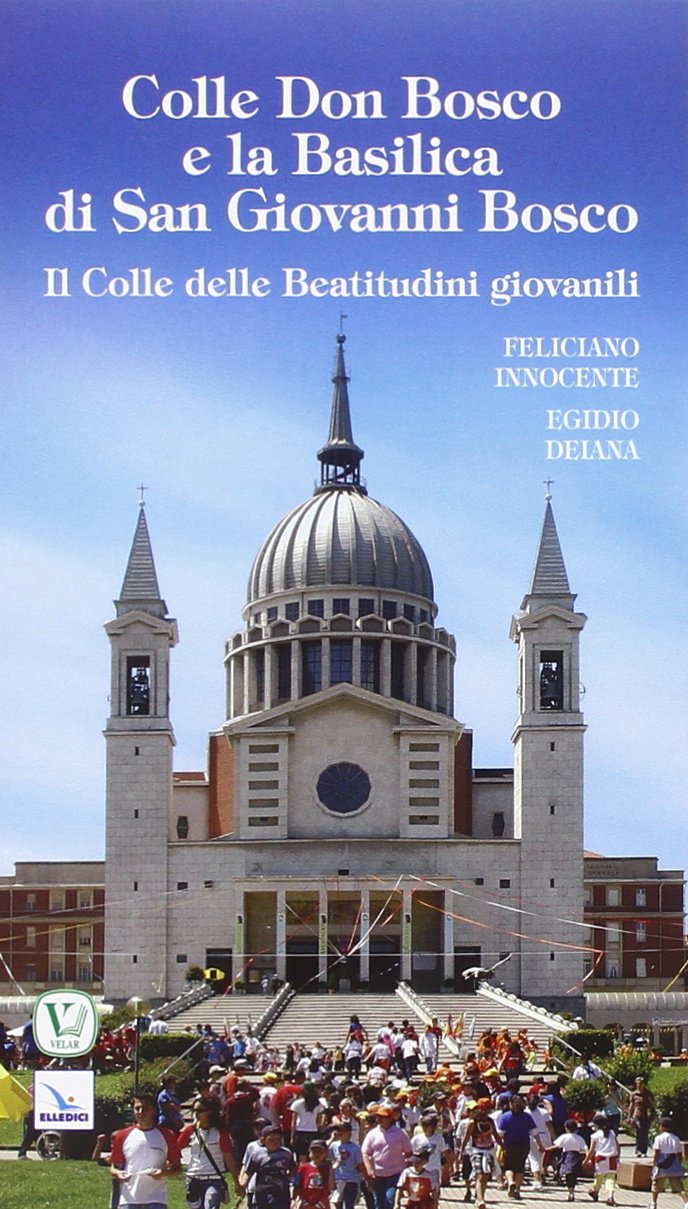 Colle Don Bosco e la basilica di san Giovanni Bosco Religion & Esotericism