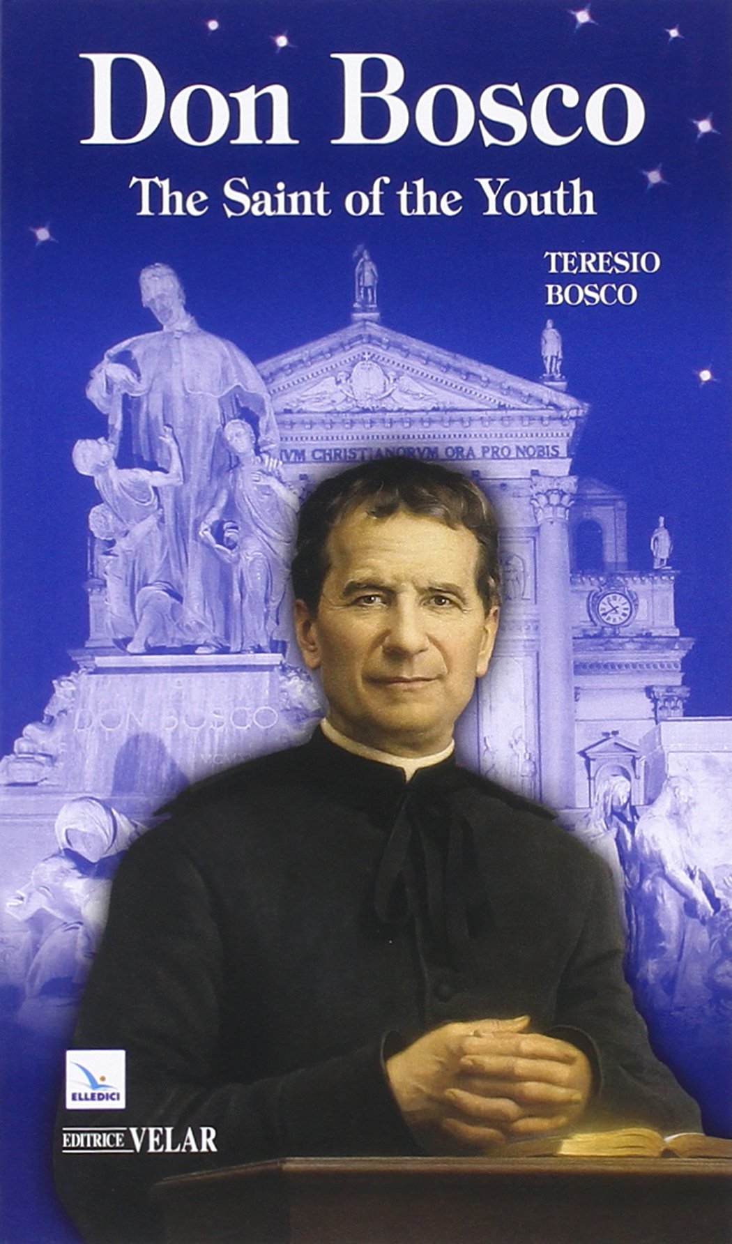 Don Bosco. The saint of the youth (Biografie) Politics & History