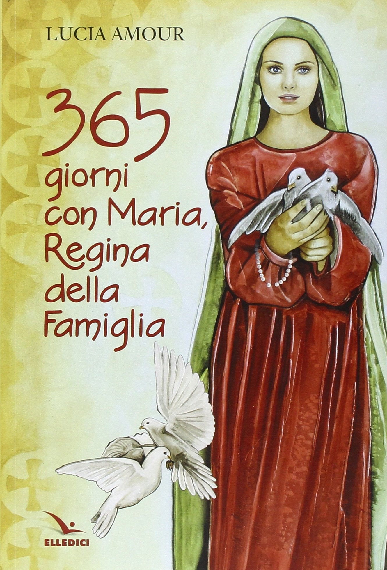 365 giorni con Maria, regina della famiglia (Meditare) Religion & Esotericism