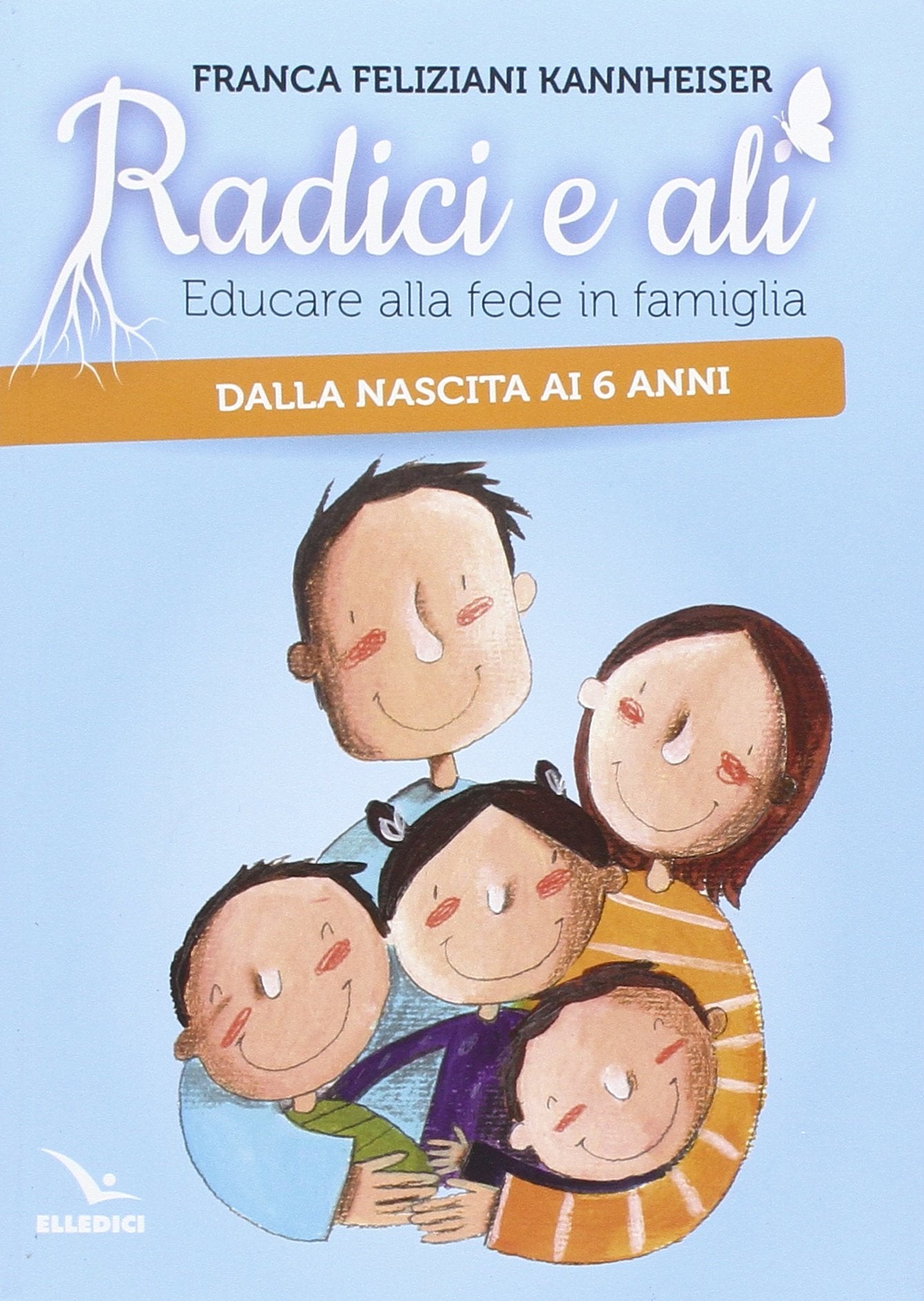Radici e ali (Scuola per genitori ed educatori) Religion & Esotericism
