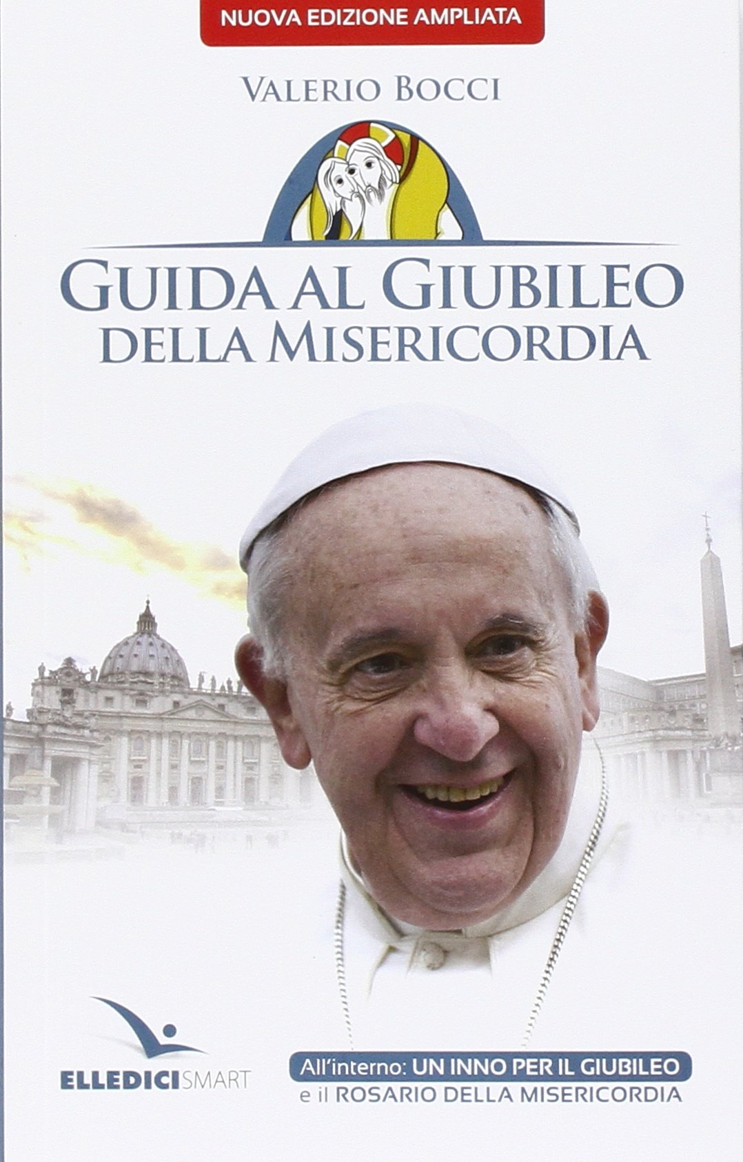 Guida al Giubileo della misericordia (Piccole guide pastorali) Religion & Esotericism