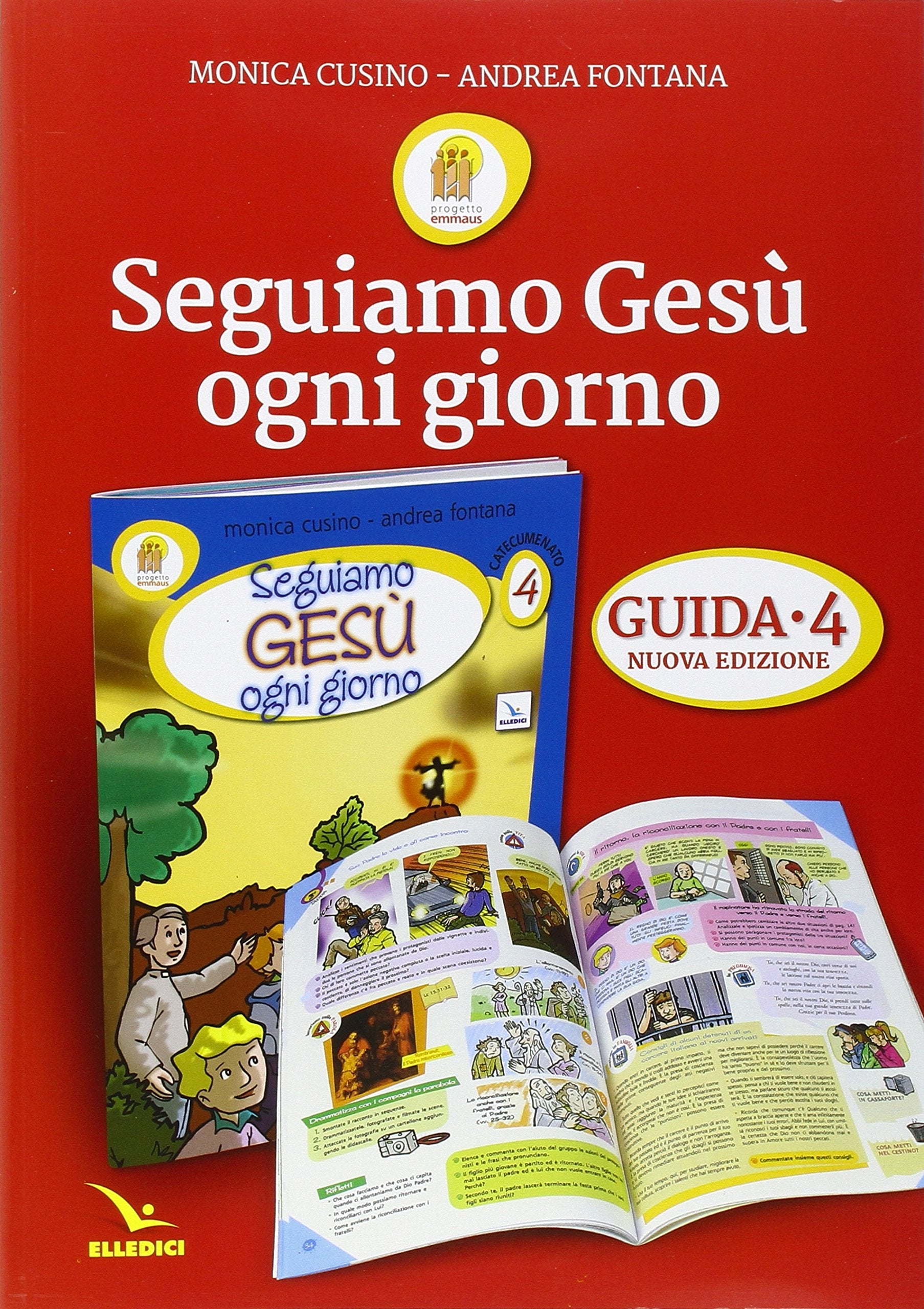 Progetto Emmaus. Seguiamo Gesù ogni giorno. Il tempo del catecumenato. Guida (Vol. 4) book