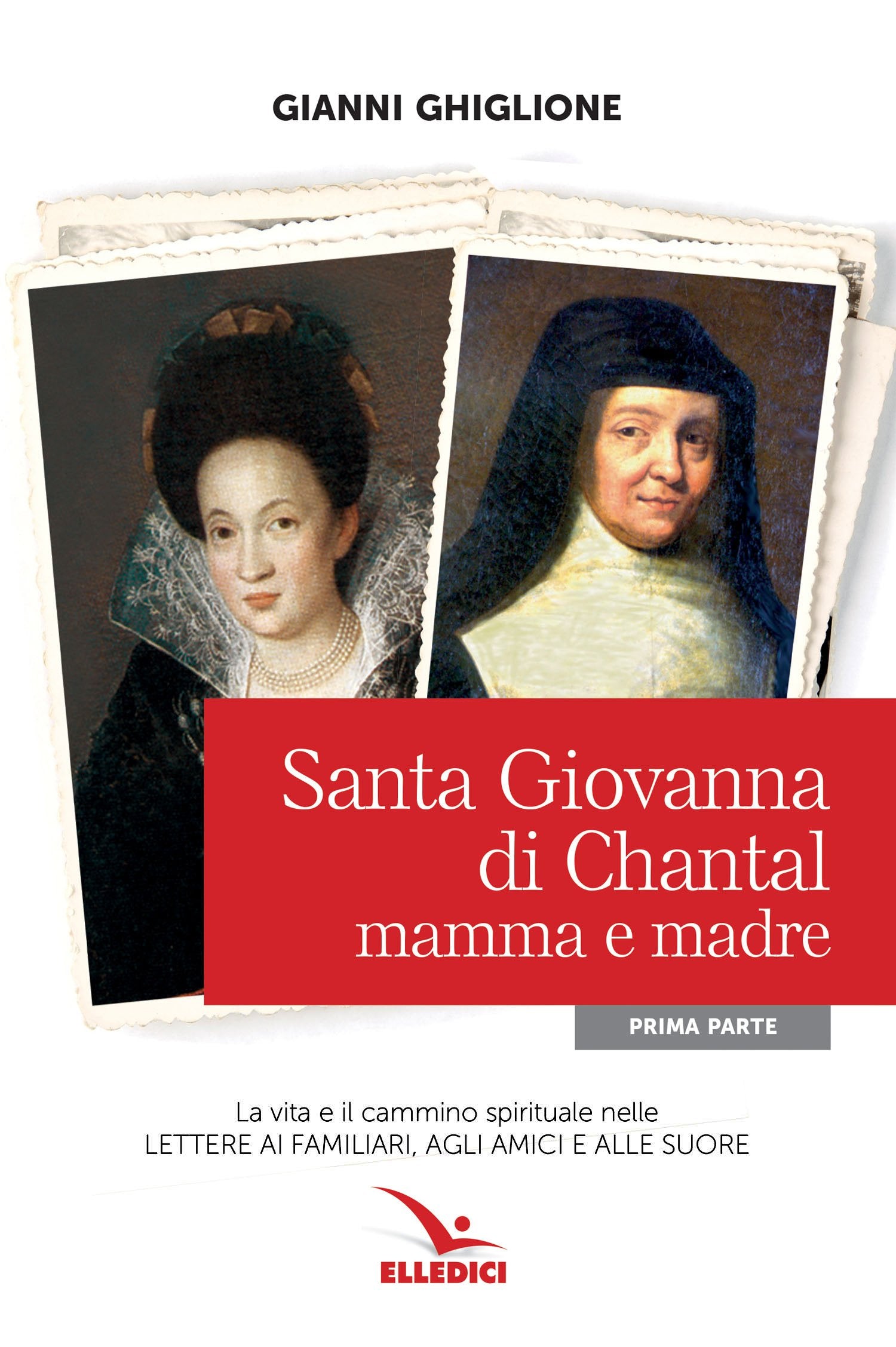 Santa Giovanna di Chantal. Mamma e madre (Vol. 1) book