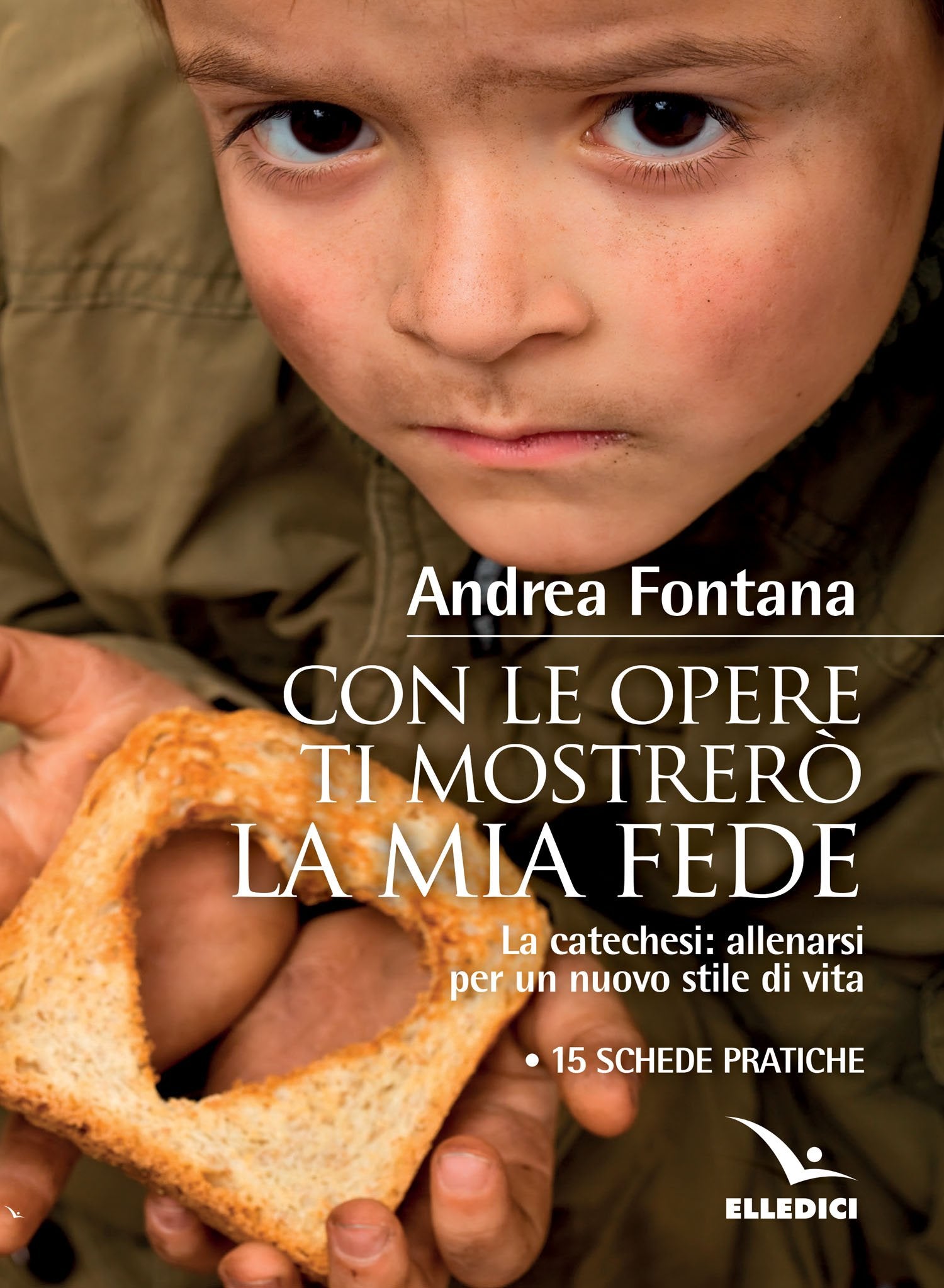 Con le opere ti mostrerò la fede book