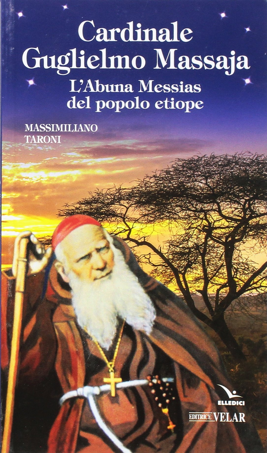 Cardinale Guglielmo Massaja. L'Abuna Messias del popolo etiope (Giovani ed educazione religiosa) Politics & History