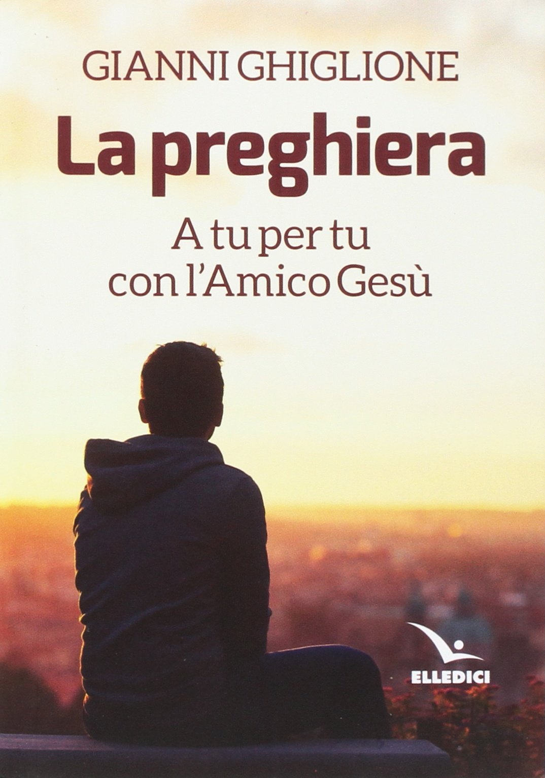 La preghiera (Meditare, Band 6360) Religion & Esotericism