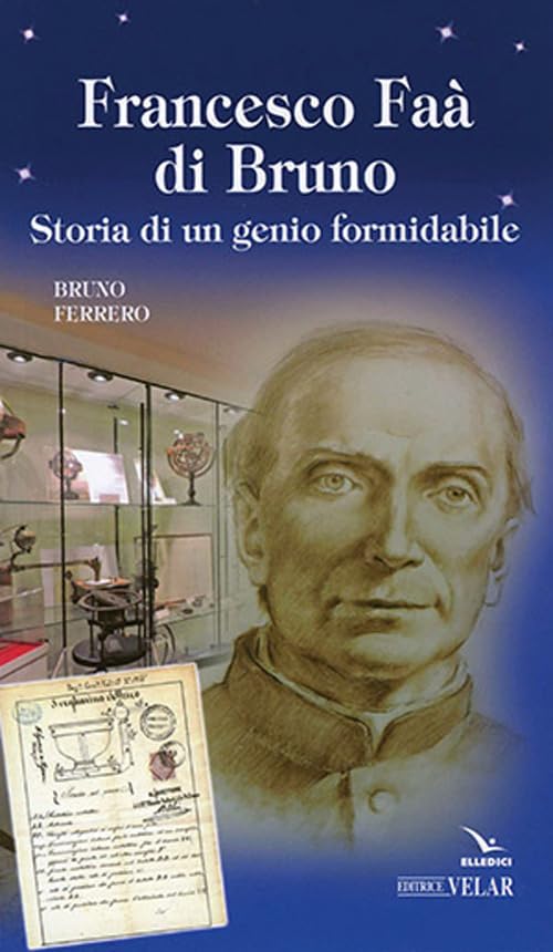 Francesco Faà di Bruno. Storia di un genio formidabile book