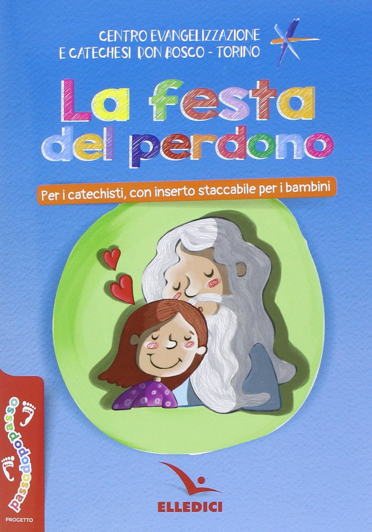 La festa del perdono (Preparazione ai sacramenti, Band 6412) Religion & Esotericism