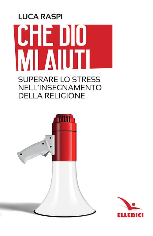 Che Dio mi aiuti. Superare lo stress nell'insegnamento della religione book