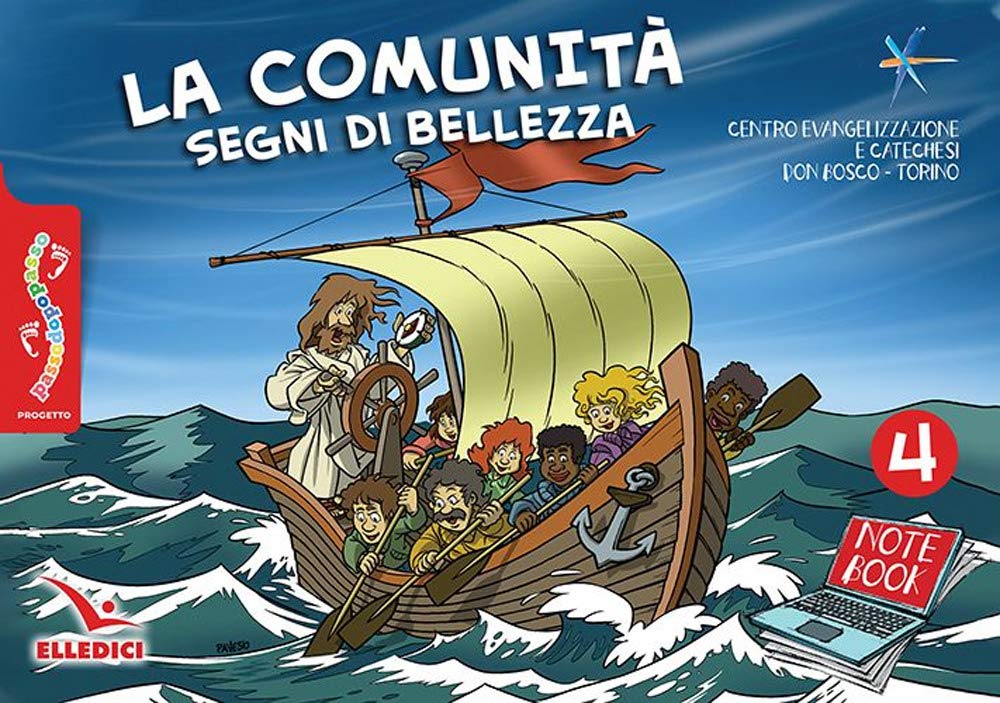 Passodopopasso. Notebook. La comunità segni di bellezza (Vol. 4) book