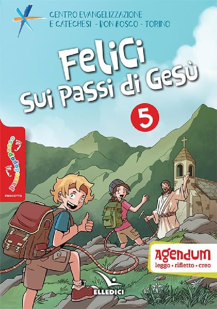 Passodopopasso. Agendum (Vol. 5) (Sussidi catechismo iniziazione cristiana dei fanciulli) Religion & Esotericism
