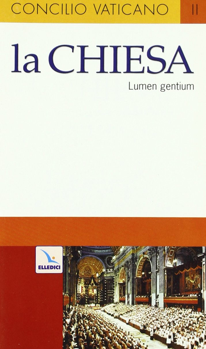 La Chiesa. Costituzione dogmatica sulla Chiesa (Lumen gentium) book