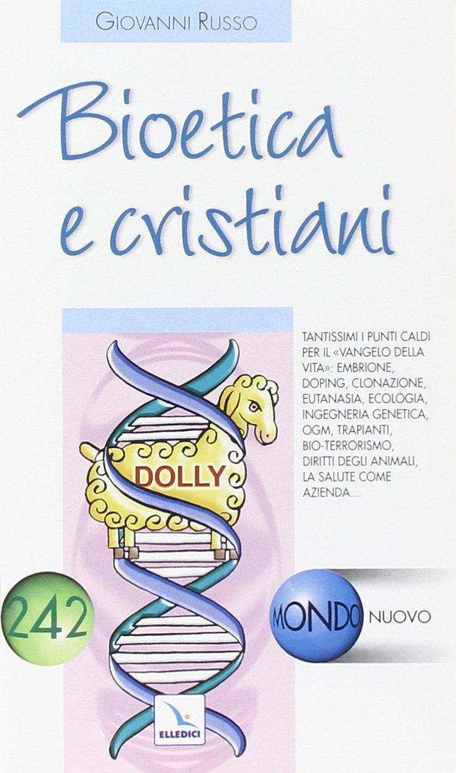 Bioetica e cristiani (Mondo nuovo, Band 242) Books