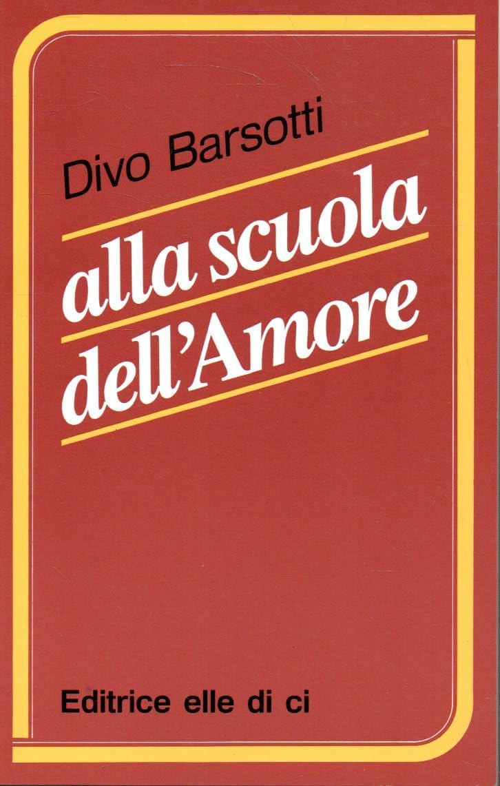 Alla scuola dell'amore (Ritiri ed esercizi, Band 9) Religion & Esotericism