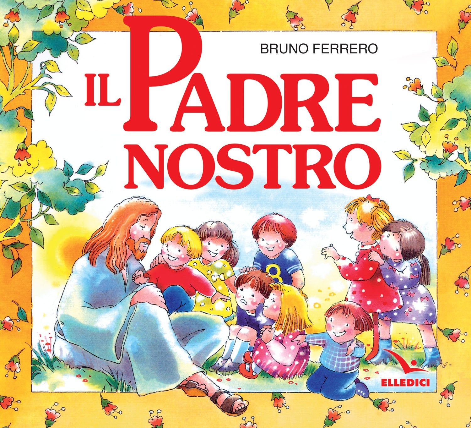 Il Padre nostro. La preghiera che Gesù ci ha donato Non-fiction