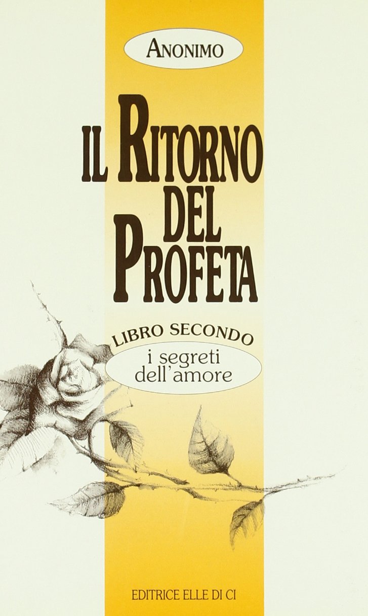 Il ritorno del profeta. I segreti dell'Amore (Vol. 2) book