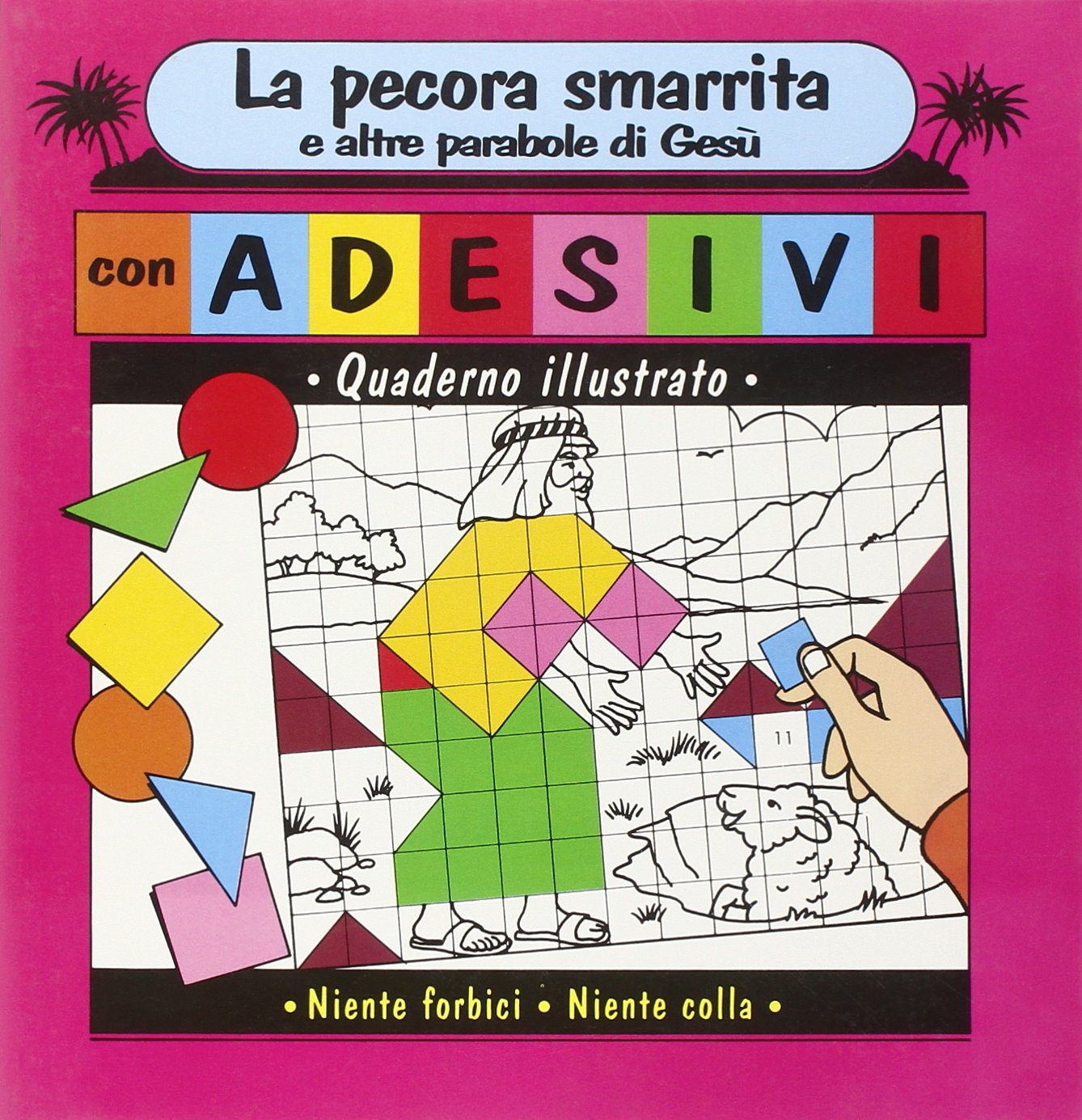 La pecora smarrita e altre parabole di Gesù. Quaderno illustrato con adesivi Children's books