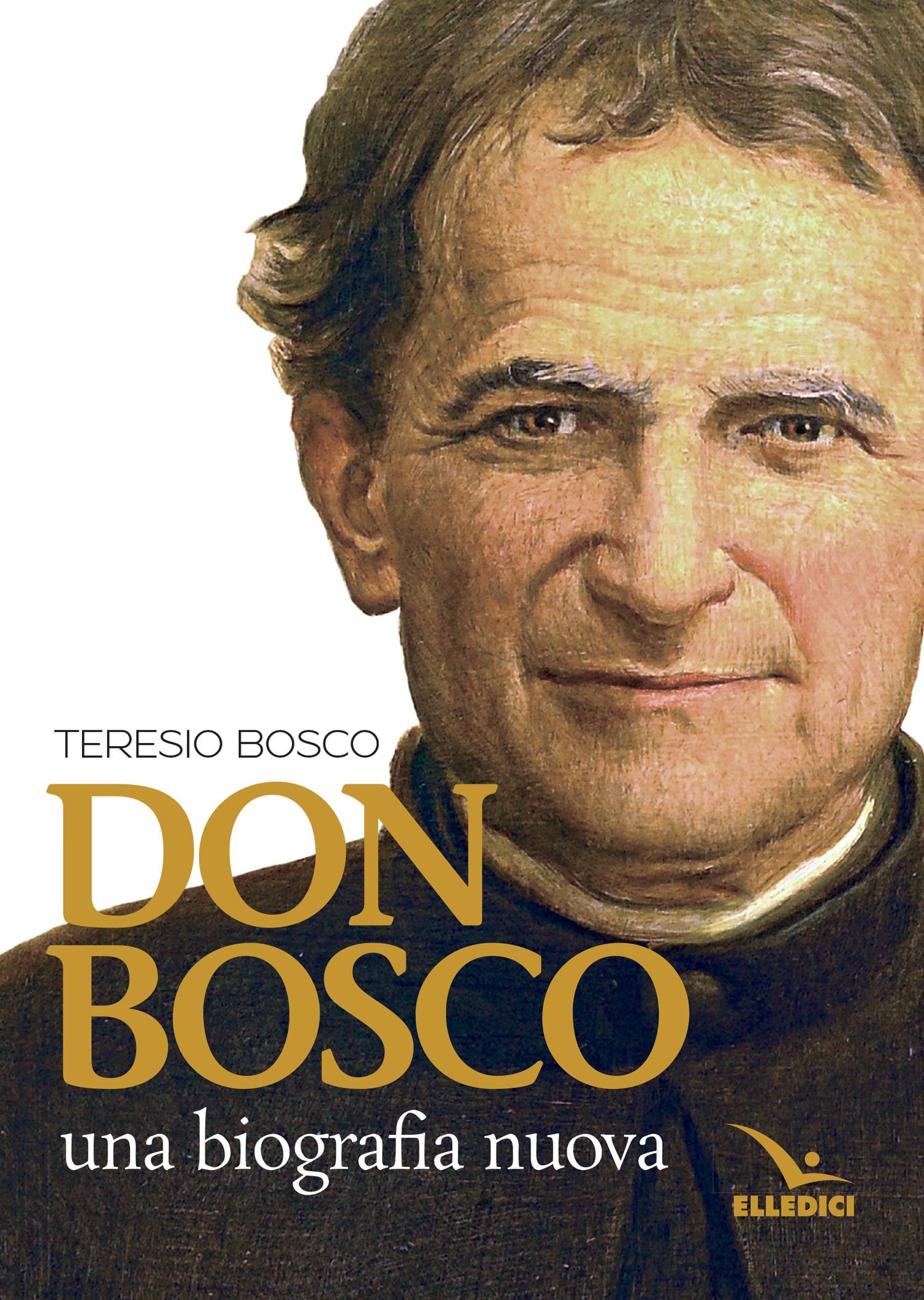 Don Bosco. Una biografia nuova Politics & Society