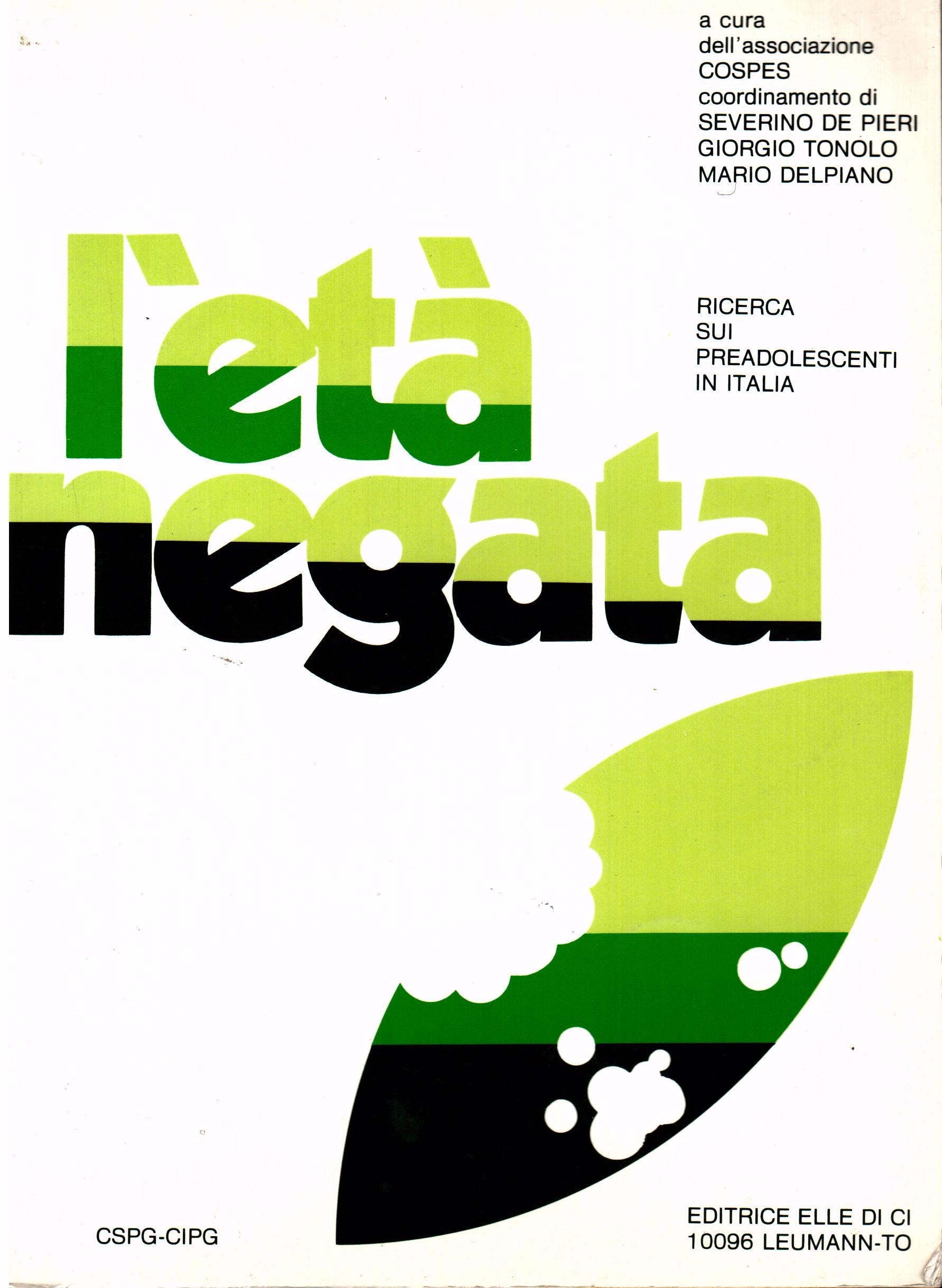 L'età negata. Ricerca psico-sociologica sui preadolescenti in Italia book