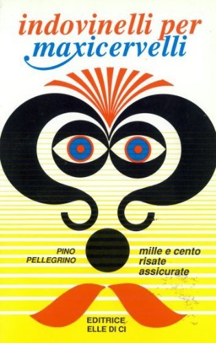 Indovinelli per maxicervelli. Mille e cento risate assicurate (Barzellette e indovinelli, Band 7) Leisure, Home & Garden
