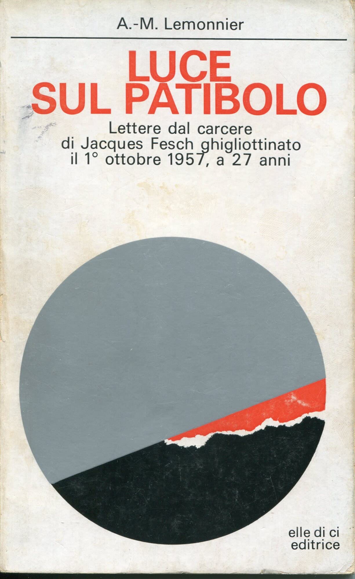 Luce sul patibolo. Lettere dal carcere (Itinerari, Band 51) Essays & Short Stories