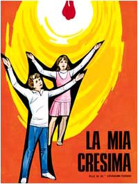 La mia cresima. Testo per il cresimando Religion & Esotericism