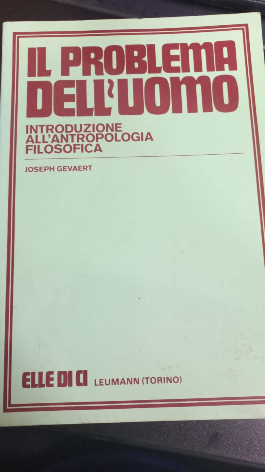Il problema dell'uomo. Introduzione all'antropologia filosofica (Saggi di teologia, Band 5) Religion & Esotericism