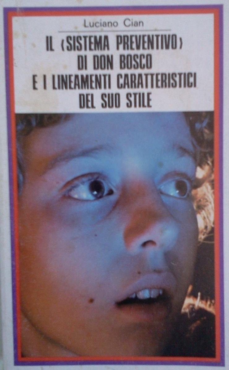Il sistema preventivo di don Bosco e i lineamenti caratteristici del suo stile (Pedagogia salesiana, Band 1) Religion & Esotericism