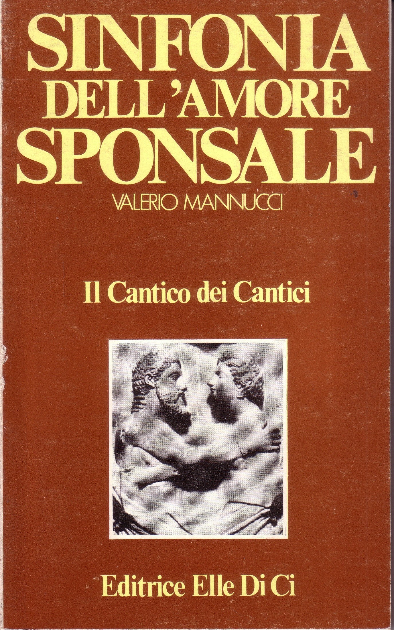 Sinfonia dell'amore sponsale. Il Cantico dei cantici book