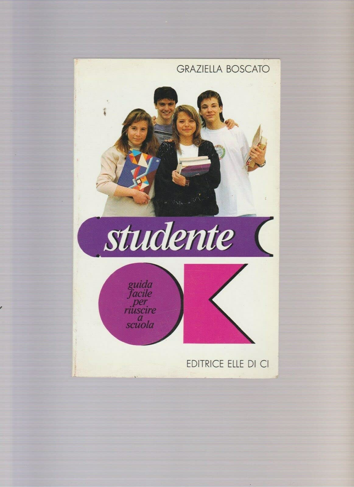 Studente OK. Guida facile per riuscire a scuola (Primavera. Mondo giovane, Band 2) Books