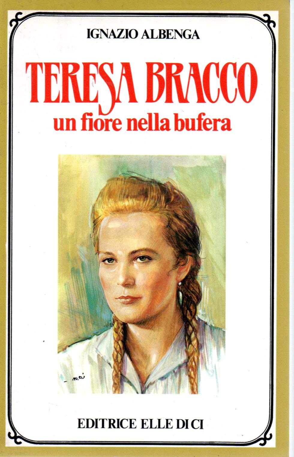 Teresa Bracco. Un fiore nella bufera book