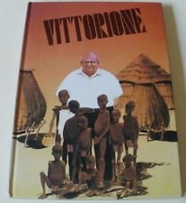 Vittorione. Vita di Vittorio Pastori book