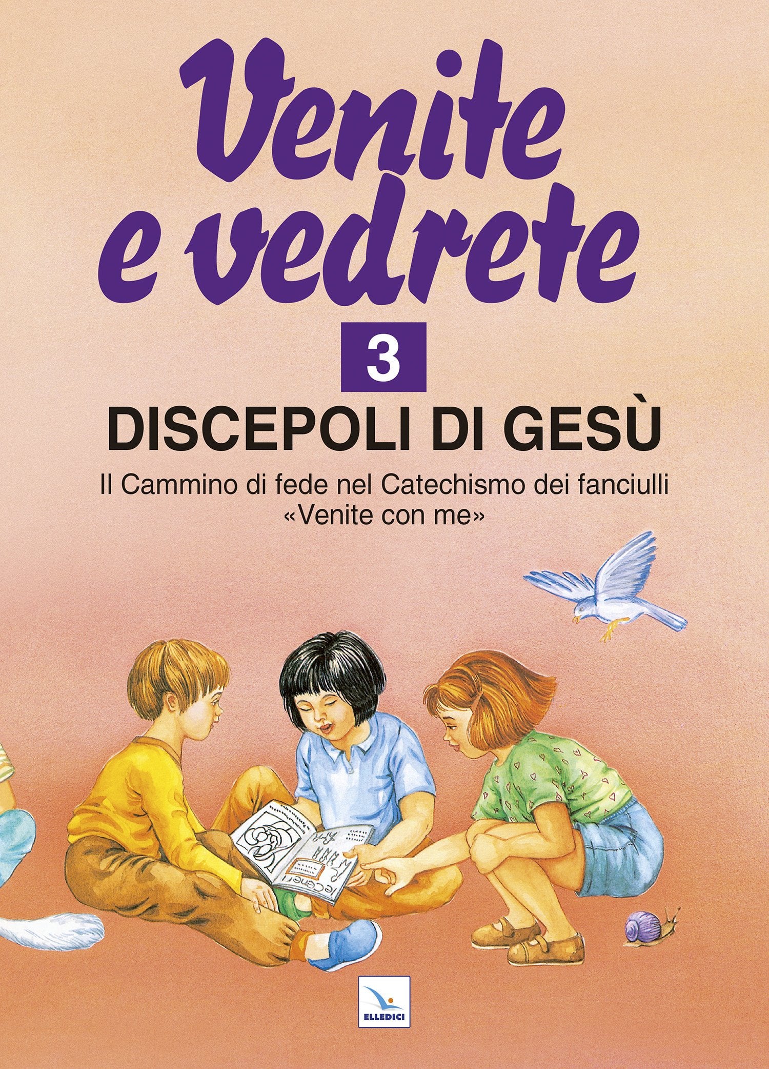 Venite e vedrete. Albo attivo per il catechismo dei fanciulli «Venite con me» (Vol. 3) (Sussidi catechismo iniziazione cristiana dei fanciulli) Non-fiction