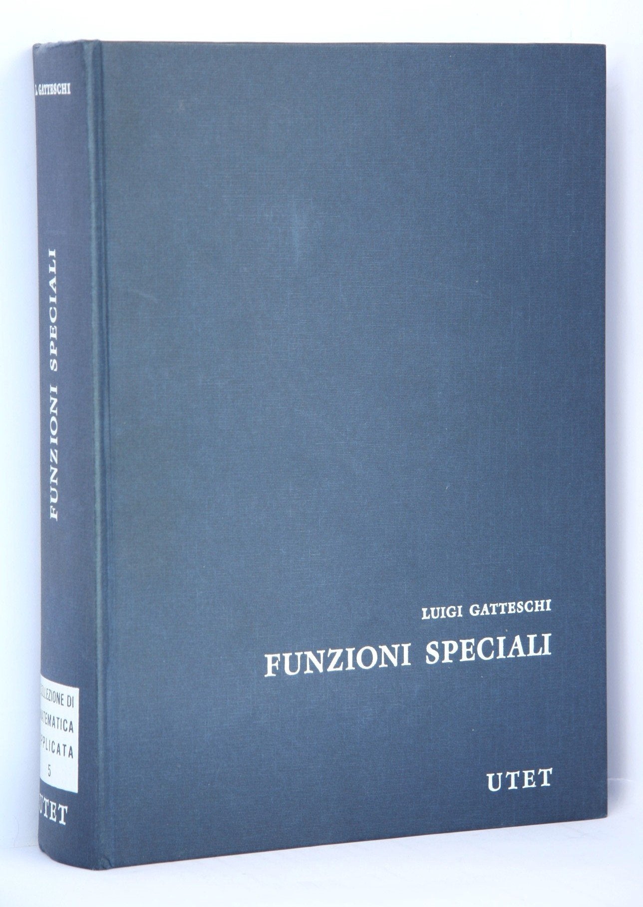 Funzioni speciali (Collezione di matematica applicata, Band 5) Mathematics