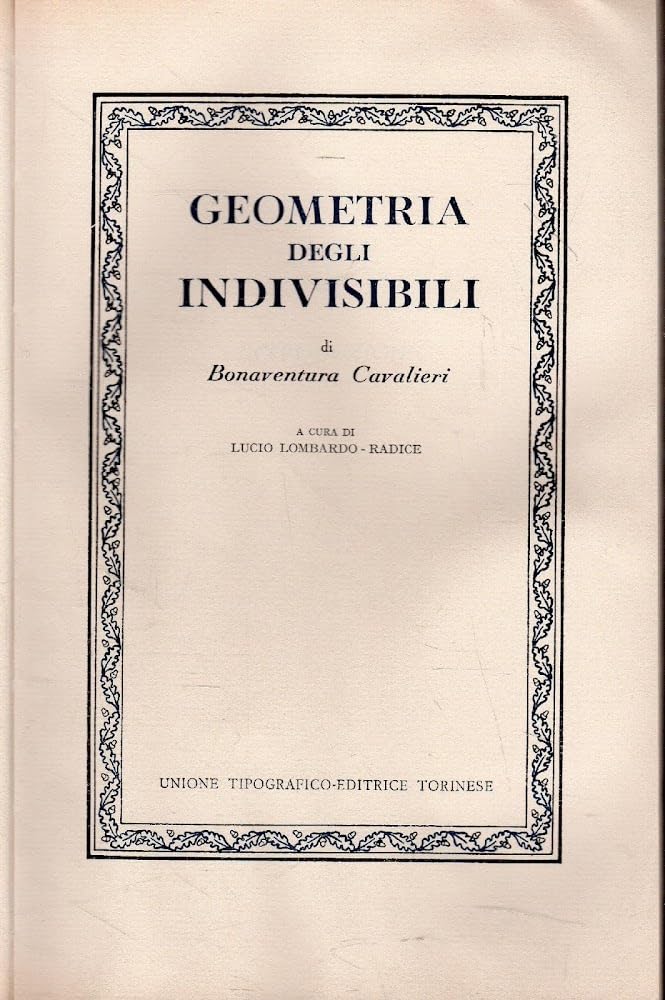 Geometria degli indivisibili (Classici della scienza, Band 5) Mathematics