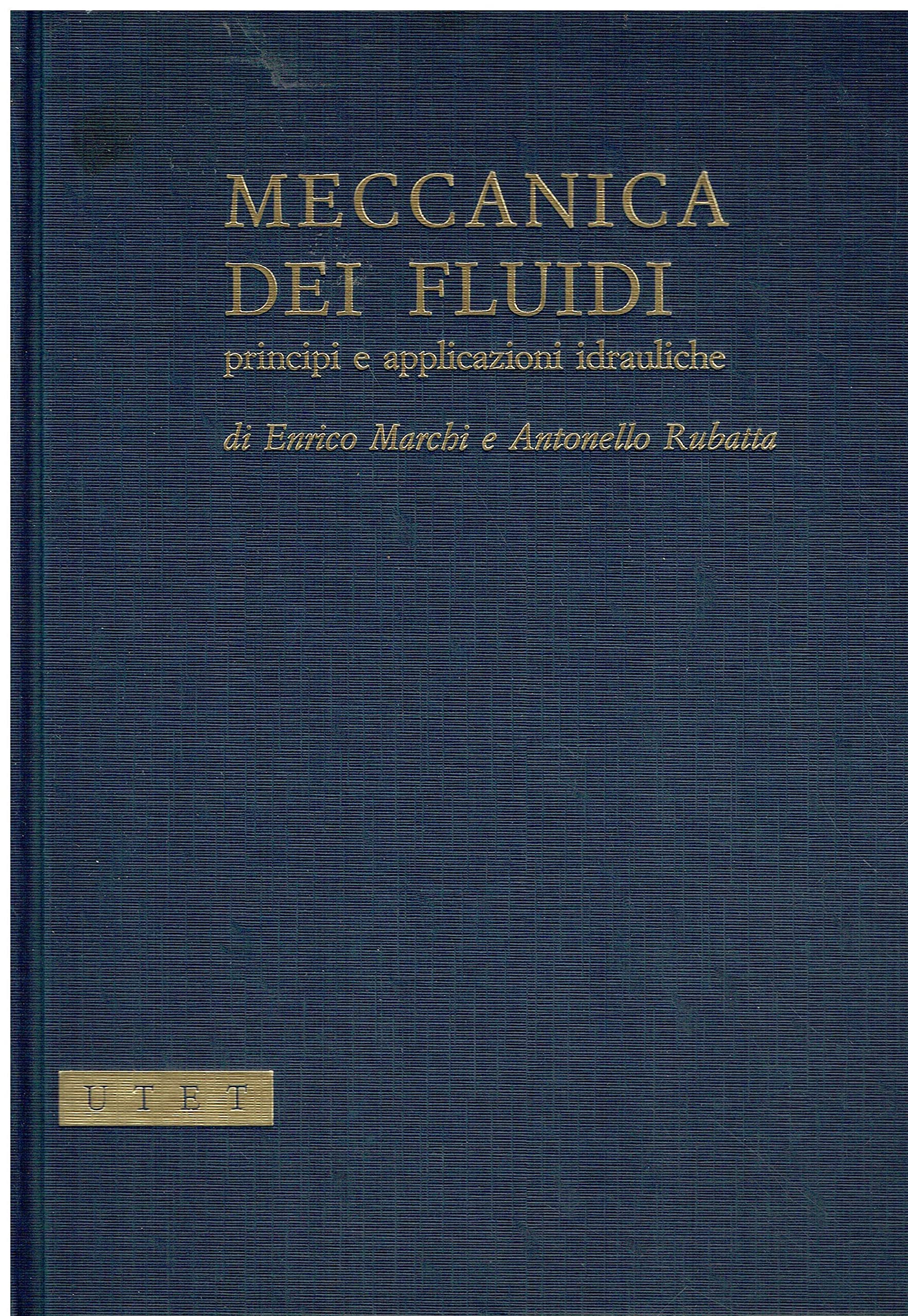 Meccanica dei fluidi. Principi e applicazioni book