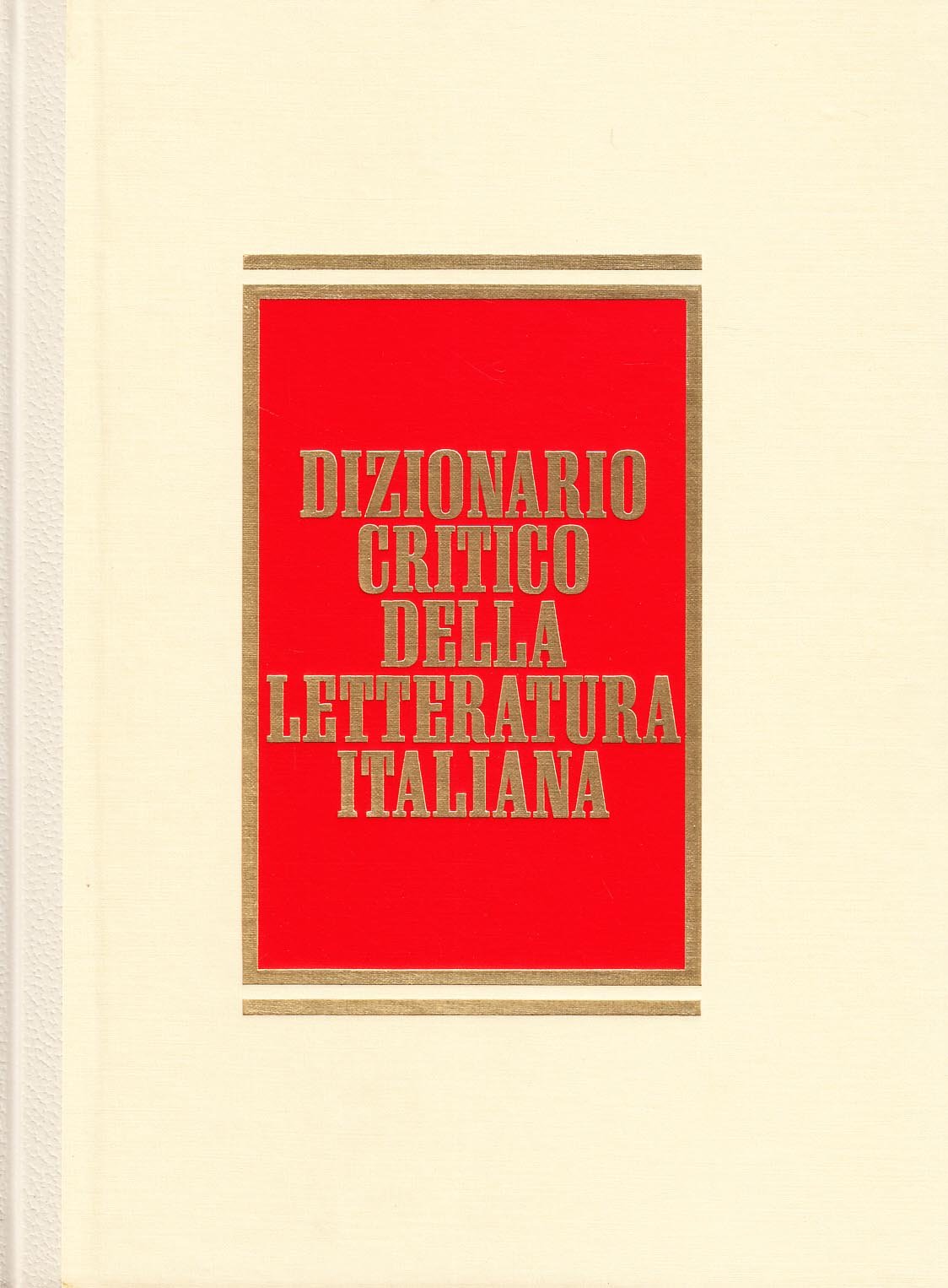 Dizionario critico della letteratura italiana (Varia. Cultura) Contemporary literature