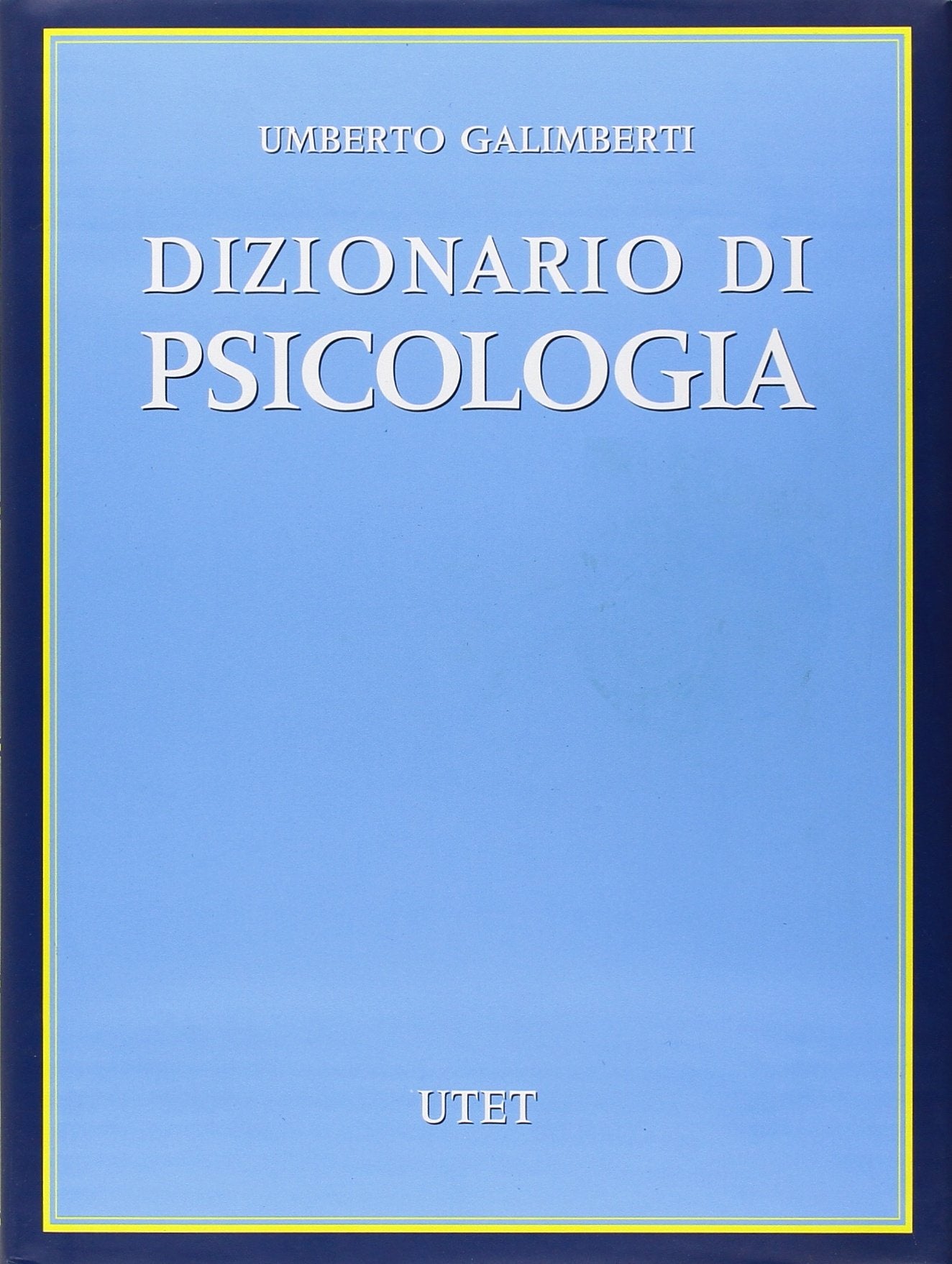 Galimberti, U: Dizionario di psicologia Books